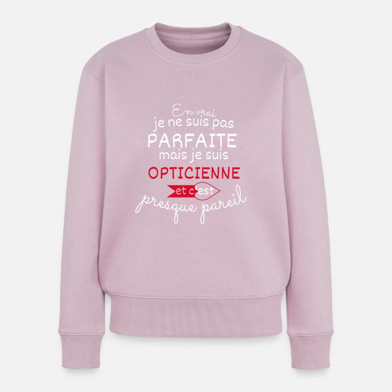 Pas parfaite mais Opticienne - Pull Premium bio Femme - rose poudré