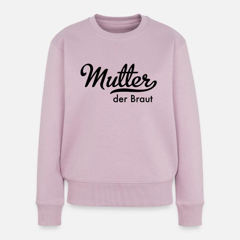 Mutter der Braut - Frauen Premium Bio Pullover - Altrosa