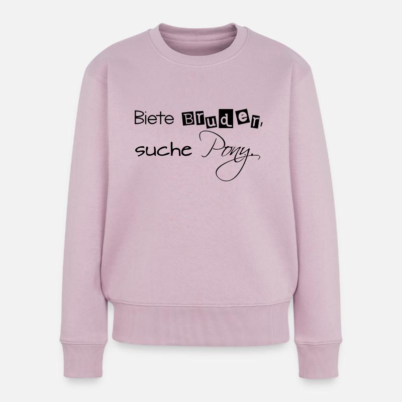 Biete Bruder, suche Pony - Frauen Premium Bio Pullover - Altrosa