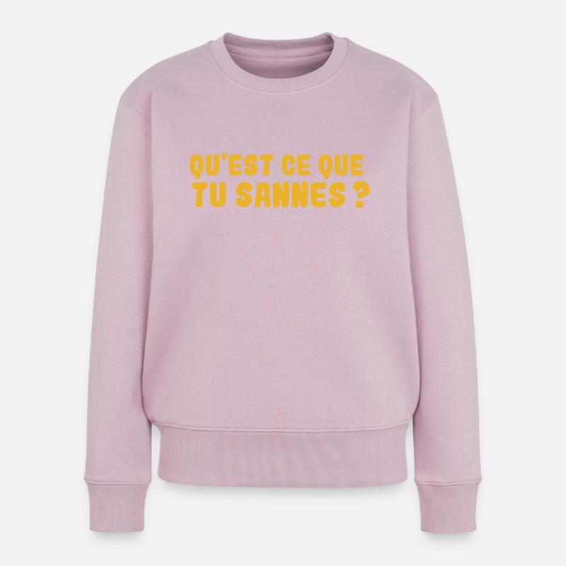 QU'EST CE QUE TU SANNES ? Expression Aveyron - Pull Premium bio Femme - rose poudré