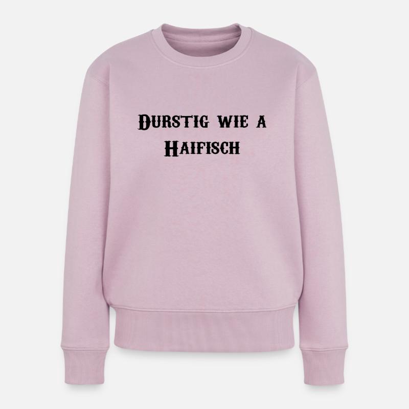 Durstig wie a Haifisch - Frauen Premium Bio Pullover - Altrosa
