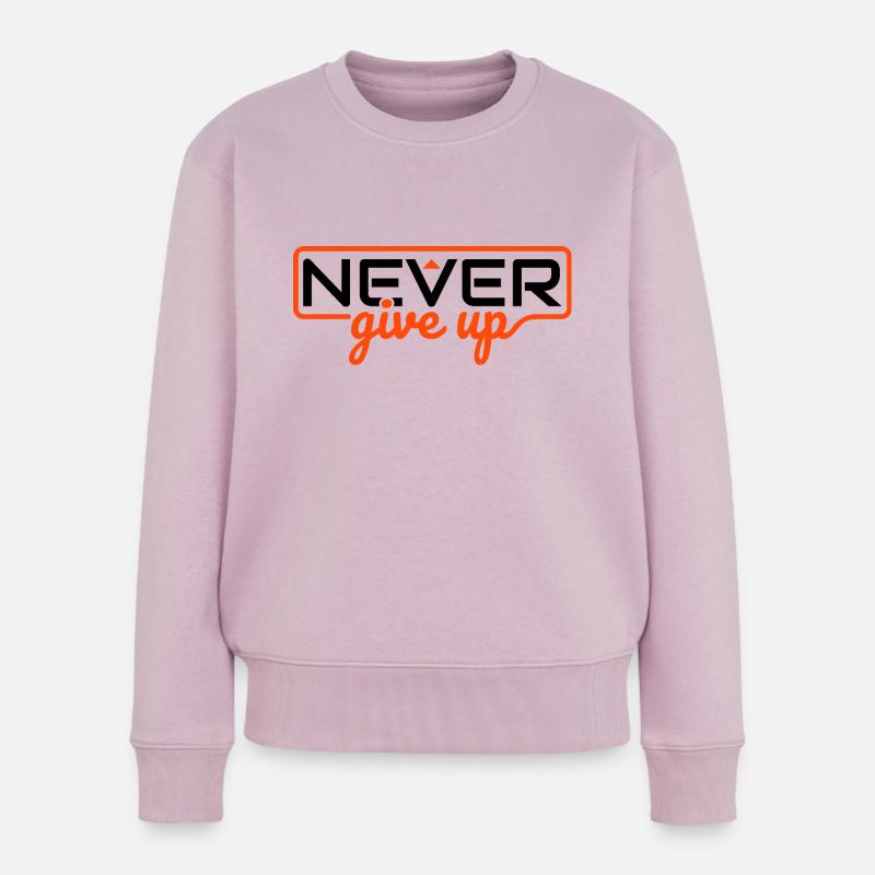 N’abandonnez jamais - Pull Premium bio Femme - rose poudré