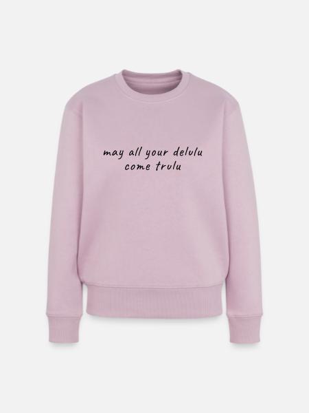 Möge all dein Delulu Trulu kommen - Frauen Premium Bio Pullover - Altrosa