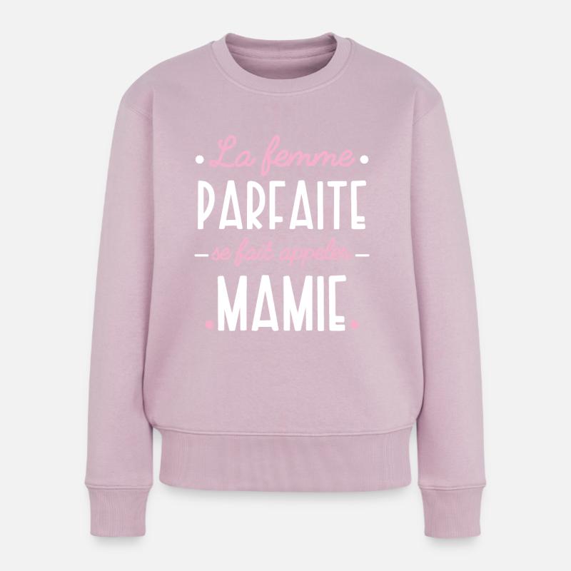 Mamie Parfaite. Idée cadeau grand-mère Citation - Pull Premium bio Femme - rose poudré