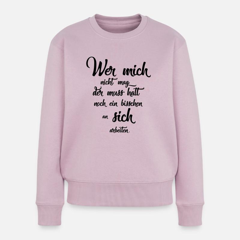 Wer mich nicht mag der muss halt noch ein bisschen - Frauen Premium Bio Pullover - Altrosa