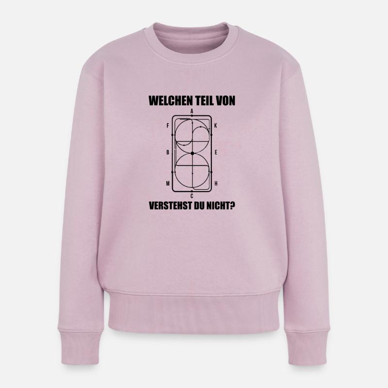 Welchen Teil Von Verstehst Du Nicht Reiter Pferde - Frauen Premium Bio Pullover - Altrosa
