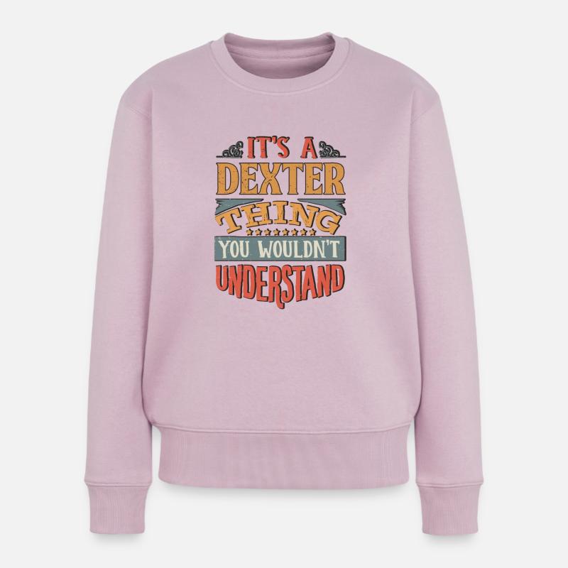 Es ist eine Dexter-Sache, die Sie nicht verstehen würden - - Frauen Premium Bio Pullover - Altrosa