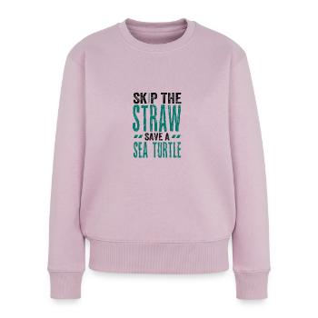 Meeresschutzgeschenk Überspringen Sie einen Strohhalm Retten Sie ein Meer - Frauen Premium Bio Pullover - Altrosa - Vorne - Julia (174cm)