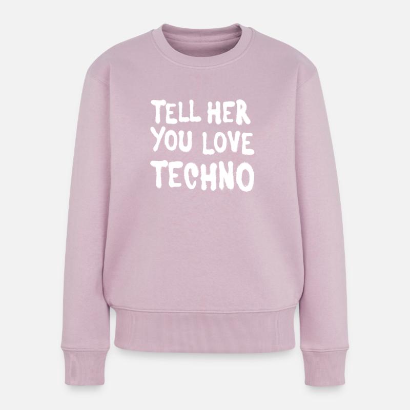 Dites-lui que vous aimez techno II - Pull Premium bio Femme - rose poudré