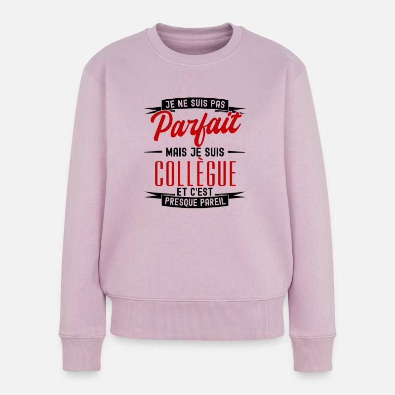 pas parfait mais collègue - Pull Premium bio Femme - rose poudré