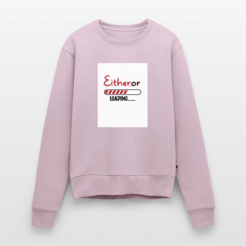 Entweder oder. Entweder oder. Frauen Premium Bio Pullover