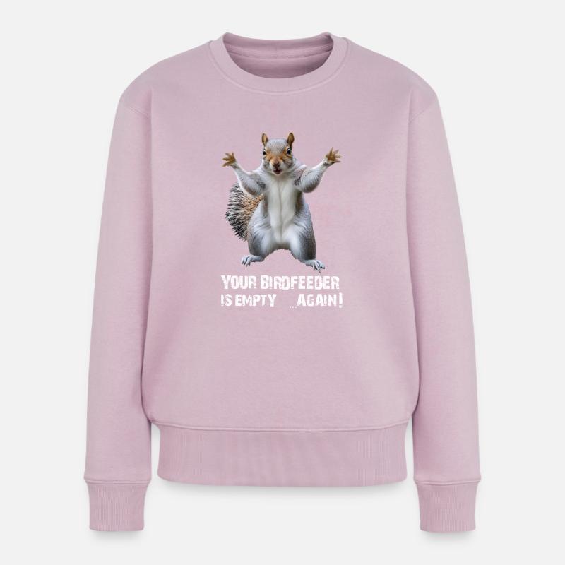 EICHHÖRNCHEN, DEIN VOGELHÄUSCHEN IST WIEDER LEER! - Frauen Premium Bio Pullover - Altrosa