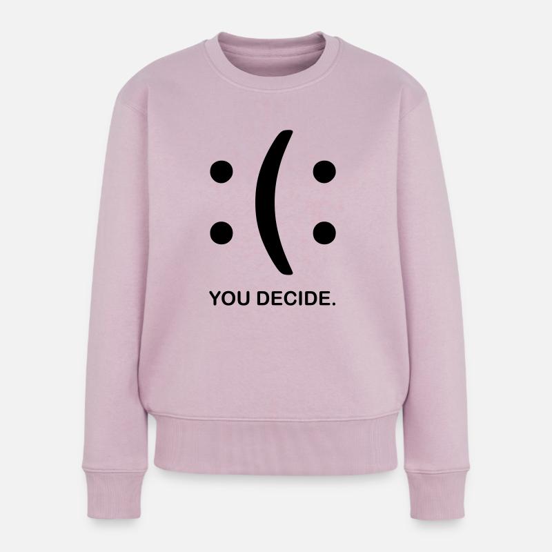 You Decide. - Frauen Premium Bio Pullover - Altrosa