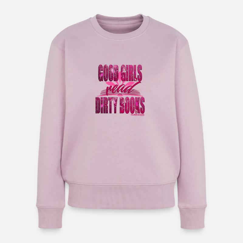 GUTE MÄDCHEN LESEN SCHMUTZIGE BÜCHER - Frauen Premium Bio Pullover - Altrosa