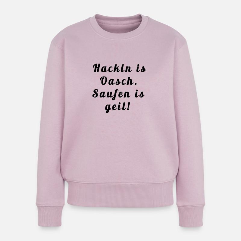 Hackln is oasch.Turbibier Spruch - Frauen Premium Bio Pullover - Altrosa