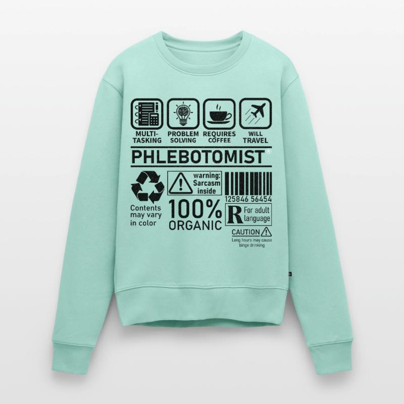 Phlebotomist multi tasking problem solving Frauen Premium Bio Pullover