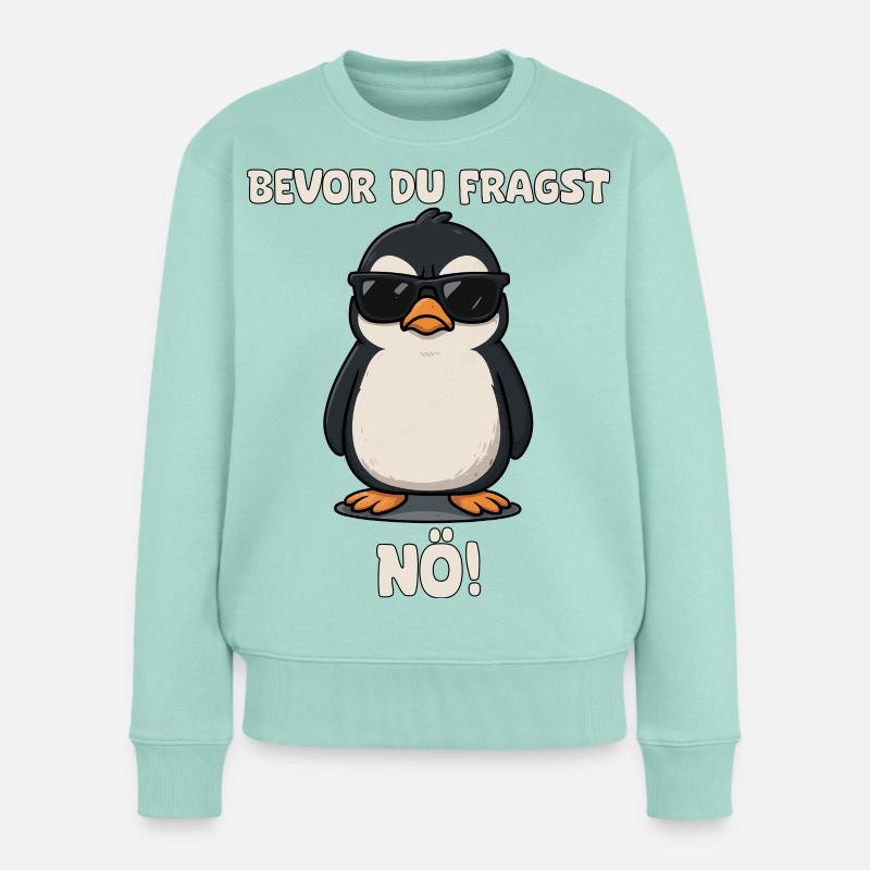 Pinguin mit Sonnenbrille Spruch - Frauen Premium Bio Pullover - Mint