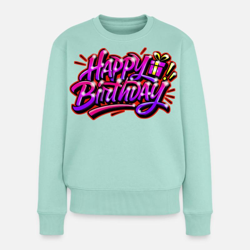 Graffiti HAPPY BIRTHDAY PRINTABLE - Frauen Premium Bio Pullover - Mint 