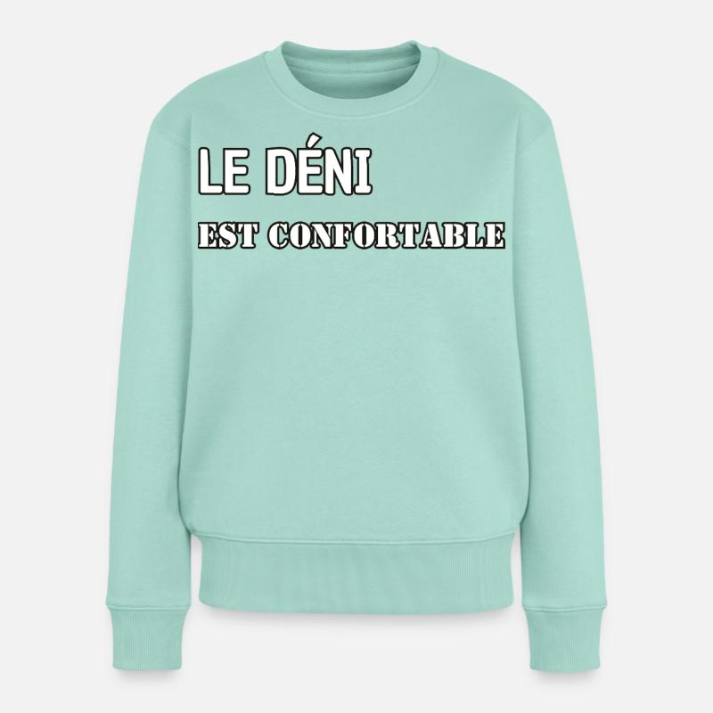 Le déni est confortable. - Pull Premium bio Femme - menthe 