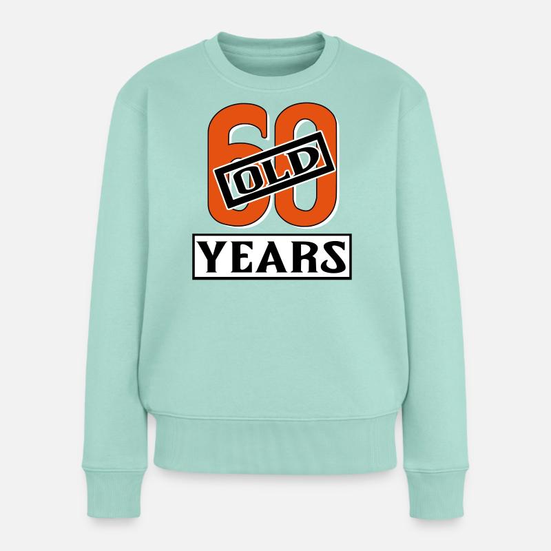 60 years old present sixty - Pull Premium bio Femme - menthe 
