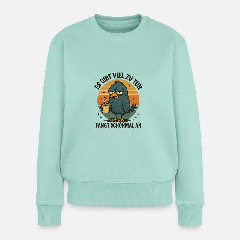 Der frühe Vogel Kaffee Statement - Frauen Premium Bio Pullover - Mint 