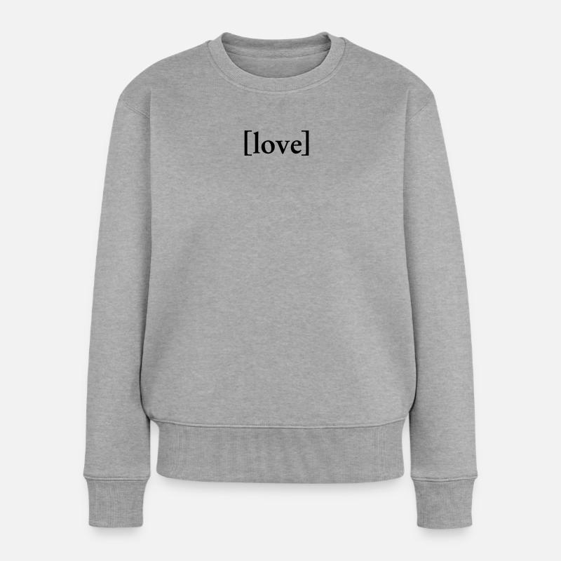 LOVE - Frauen Premium Bio Pullover - Grau meliert