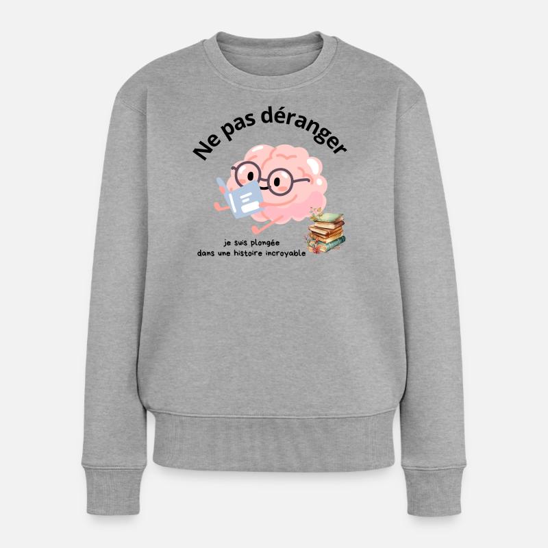 Ne pas déranger lecture - Pull Premium bio Femme - gris chiné