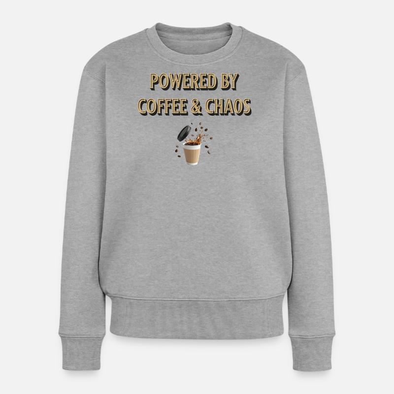 powered by coffee and chaos - Frauen Premium Bio Pullover - Grau meliert