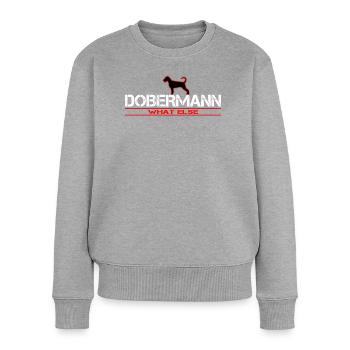 Dobermann what else ?! - Frauen Premium Bio Pullover - Grau meliert - Vorne - Selfina (174cm)