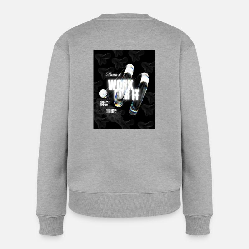 Rêve que ça marche pour ça|T-shirt MotivationObjectifsSuccès - Pull Premium bio Femme - gris chiné