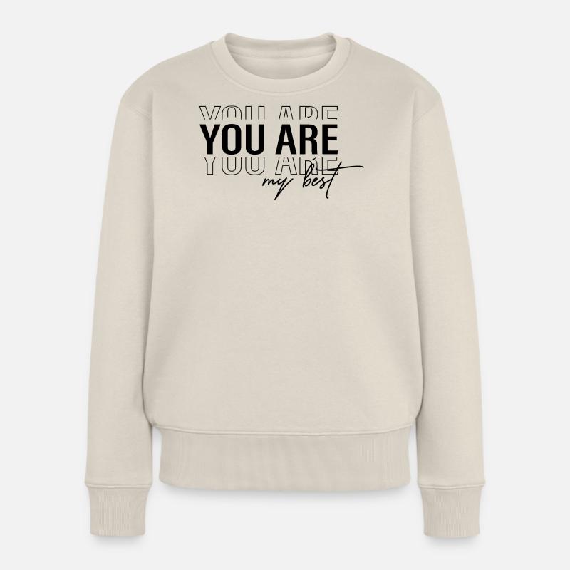 Ihr seid mein Bestes - Frauen Premium Bio Pullover - Beige