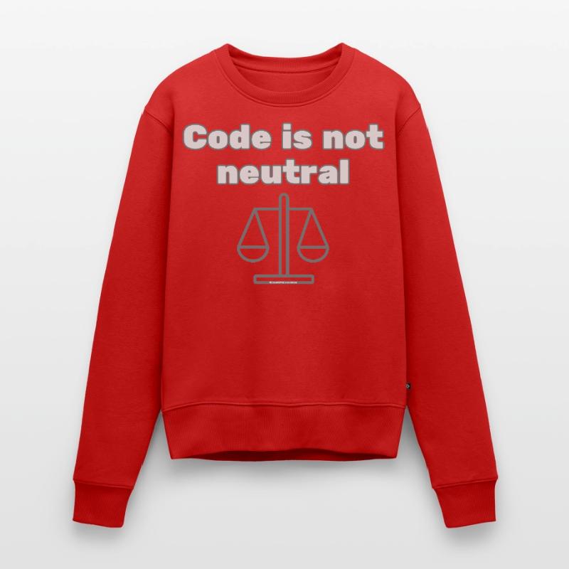 Code Is Not Neutral - Ethical Coder Statement Frauen Premium Bio Pullover