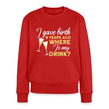 9. Geburtstag Bier Trinken Mutter Mama - Frauen Premium Bio Pullover - Rot - Vorne - Julia (174cm)