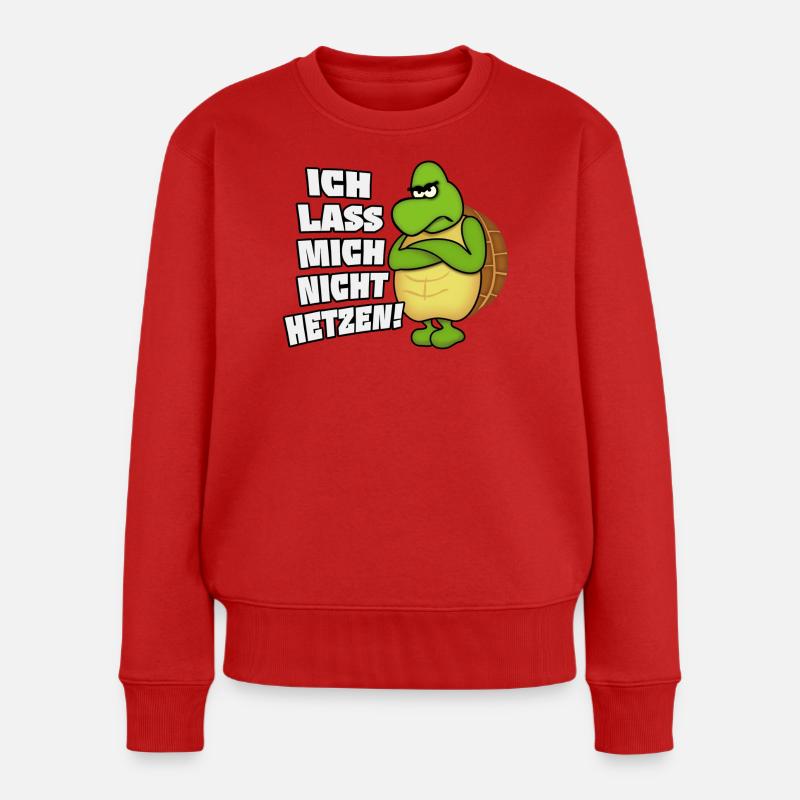 Ich lass mich nicht hetzen! - Frauen Premium Bio Pullover - Rot