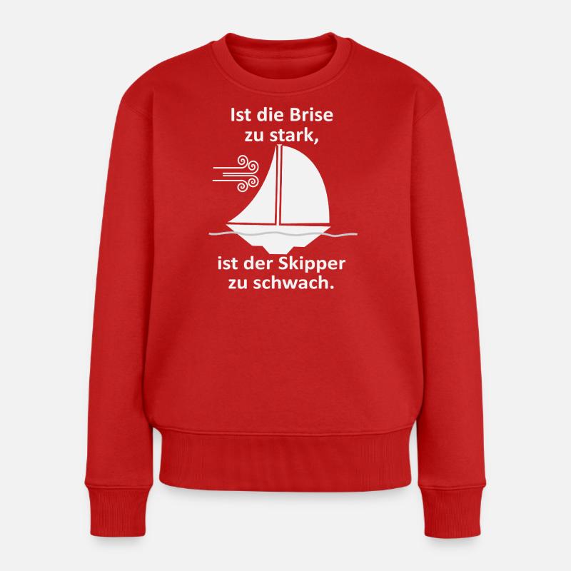 Skipper Spruch: Brise zu stark - Frauen Premium Bio Pullover - Rot
