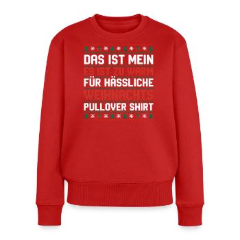 Zu Warm Für Hässliche Weihnachtspullis - Frauen Premium Bio Pullover - Rot - Vorne - Julia (174cm)