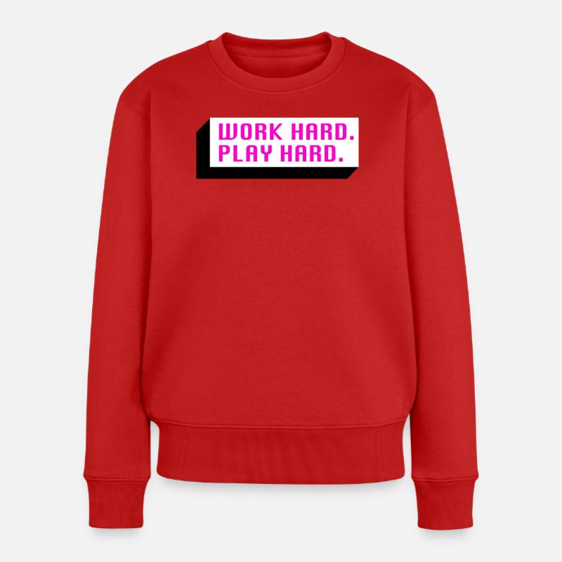 Work Hard. Play Hard. (Pink) - Frauen Premium Bio Pullover - Rot