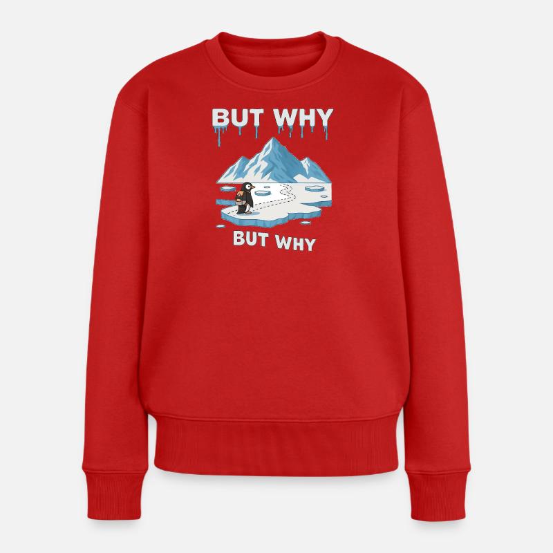 Aber warum Pinguin - Frauen Premium Bio Pullover - Rot