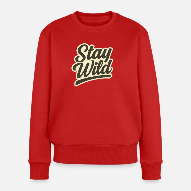 Stay_wild - Frauen Premium Bio Pullover - Rot