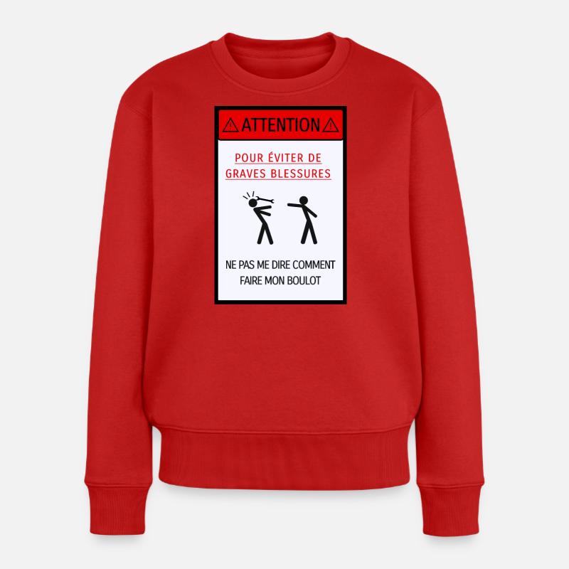Ne pas me dire comment faire mon boulot [affiche] - Pull Premium bio Femme - rouge