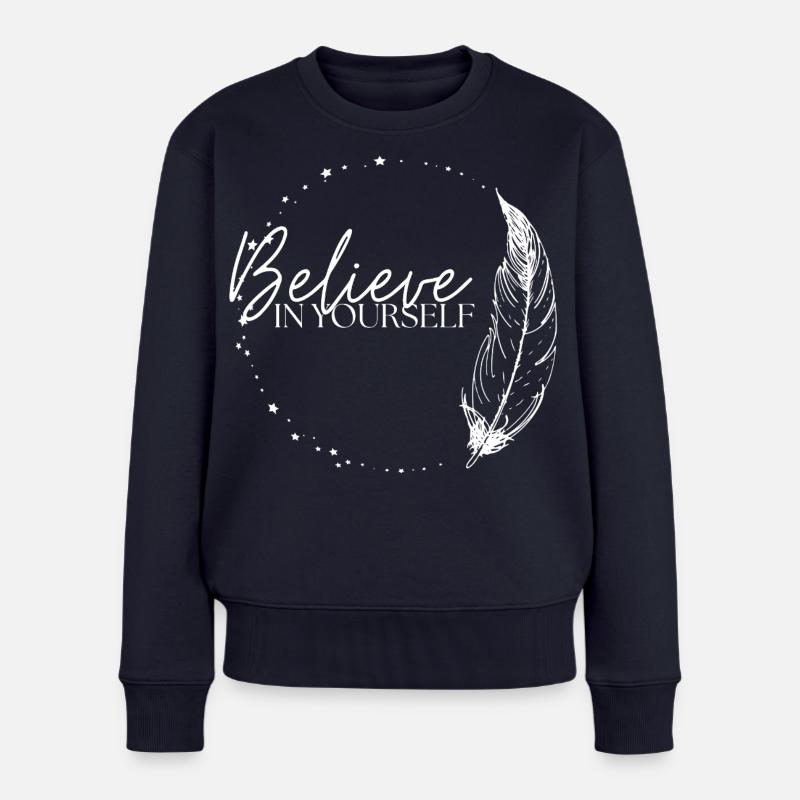 Croyez en vous - Pull Premium bio Femme - bleu marine