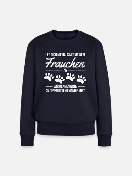 Vorsicht Frauchen Hunde Hundebesitzer Hundesprüche - Frauen Premium Bio Pullover - Navy