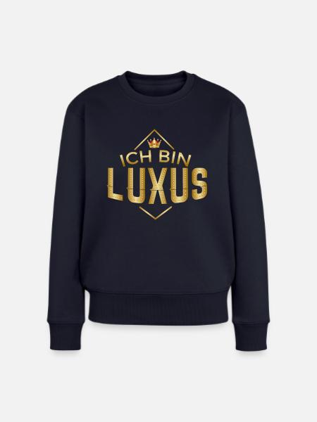 Ich bin Luxus - Frauen Premium Bio Pullover - Navy