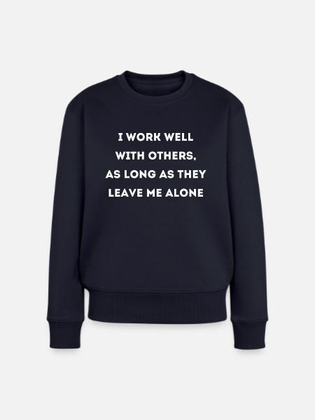 Arbeiten Spruch Arbeit - Frauen Premium Bio Pullover - Navy