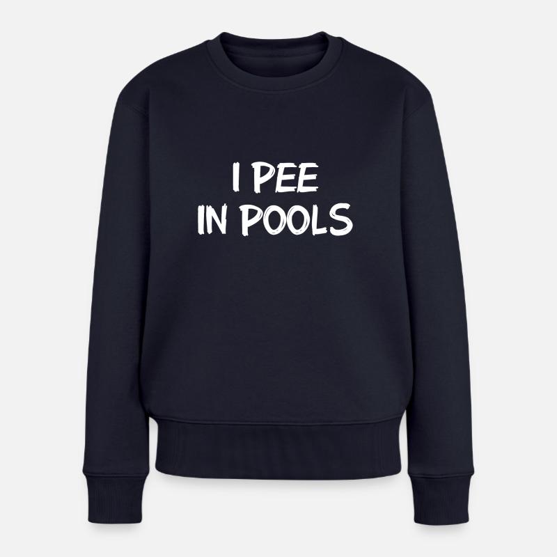 I pee in Pools - Ich pinkel in Pools - Frauen Premium Bio Pullover - Navy