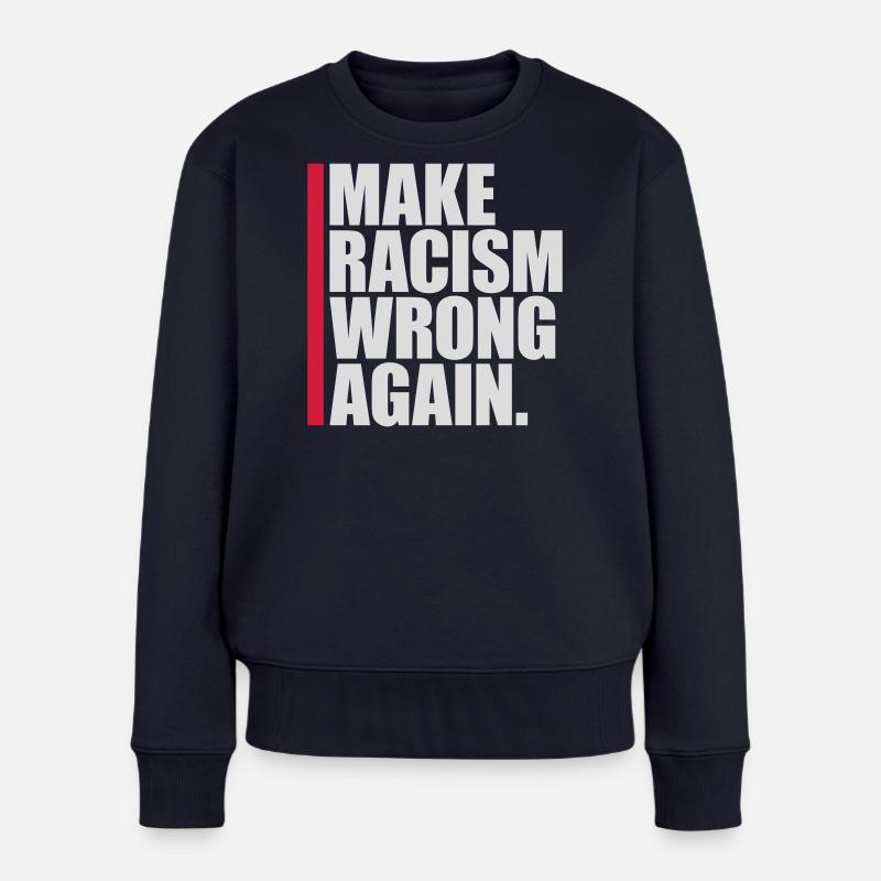 make racism wrong again - Frauen Premium Bio Pullover - Navy