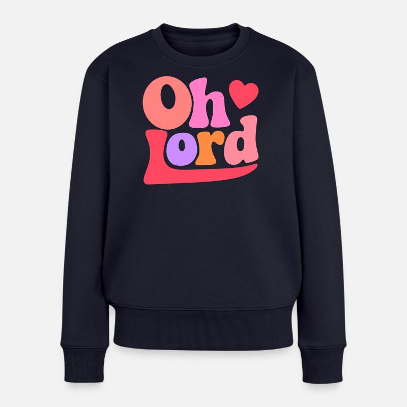 Oh Lord - Women's Premium Organic Jumper - navy