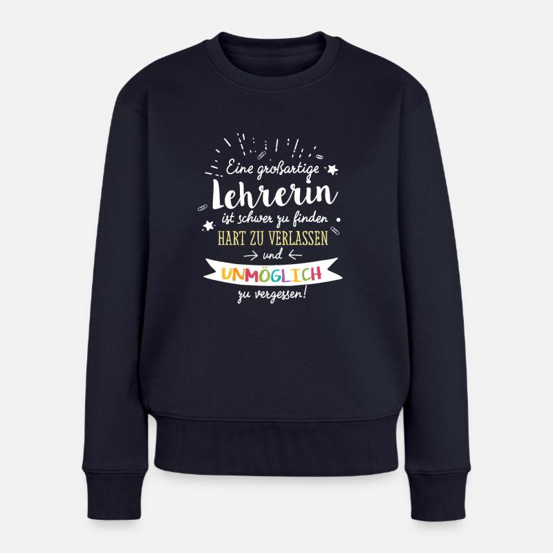 Großartige Lehrerin Spruch Abschied Geschenk - Frauen Premium Bio Pullover - Navy