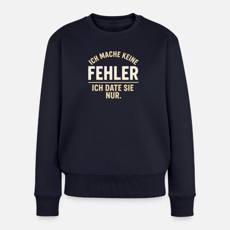 Ich date sie nur – Fehlerthema - Frauen Premium Bio Pullover - Navy
