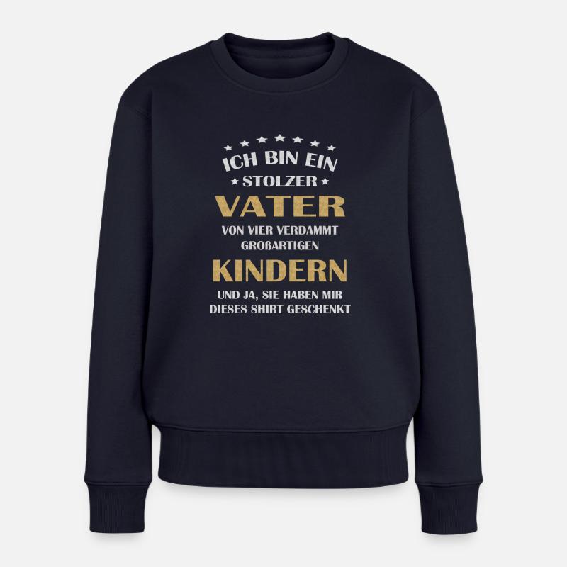 Ich bin VATER einer VIER fantastischen KINDERN - Frauen Premium Bio Pullover - Navy